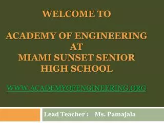 Welcome To Academy Of Engineering at Miami Sunset Senior High School academyofengineering