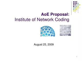 AoE Proposal: Institute of Network Coding