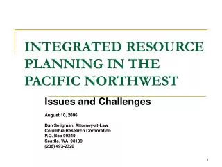 INTEGRATED RESOURCE PLANNING IN THE PACIFIC NORTHWEST