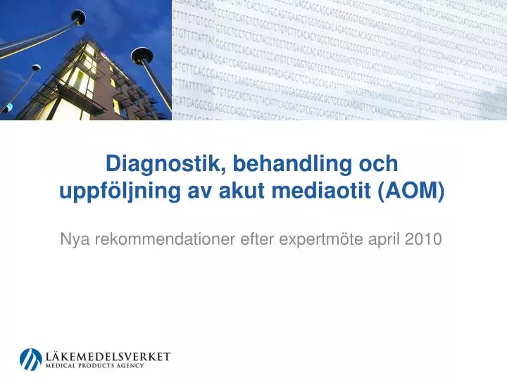 diagnostik behandling och uppf ljning av akut mediaotit aom