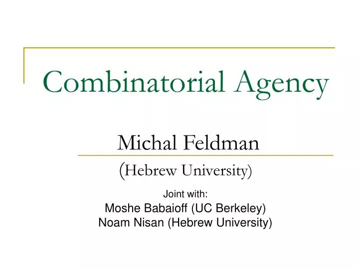 combinatorial agency michal feldman hebrew university