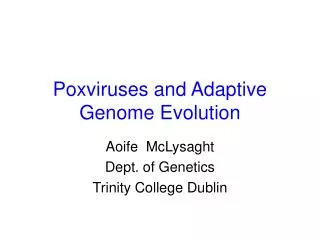 Poxviruses and Adaptive Genome Evolution