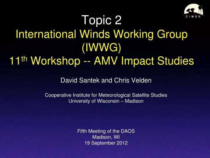 topic 2 international winds working group iwwg 11 th workshop amv impact studies