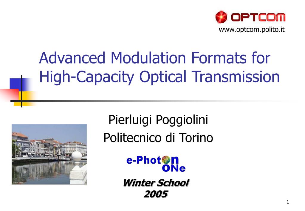 Advanced Modulation Formats PPT - Advanced Modulation Formats for High-Capacity Optical ...