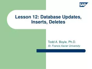 Lesson 12: Database Updates, Inserts, Deletes
