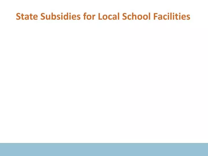 state subsidies for local school facilities