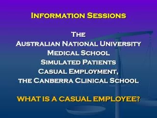 Information Sessions The Australian National University Medical School Simulated Patients