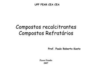 compostos recalcitrantes compostos refrat rios