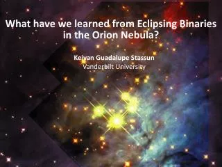 What have we learned from Eclipsing Binaries in the Orion Nebula?