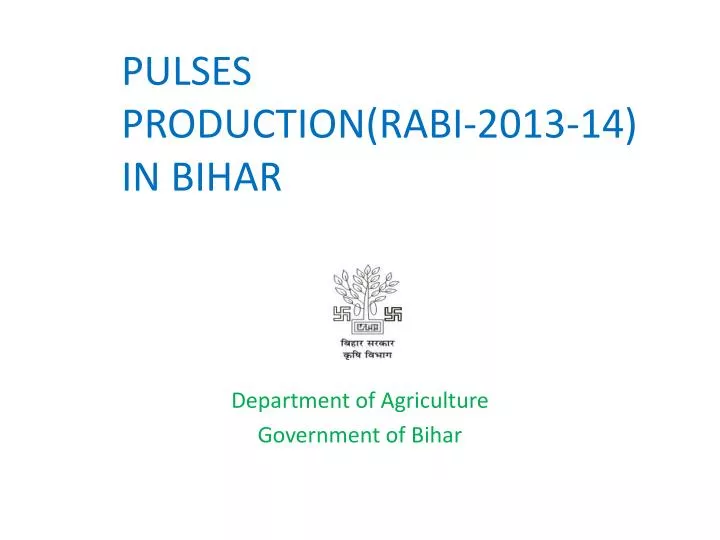 pulses production rabi 2013 14 in bihar