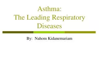 Asthma: The Leading Respiratory Diseases