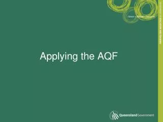 Applying the AQF