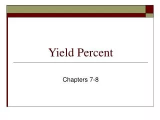 Yield Percent