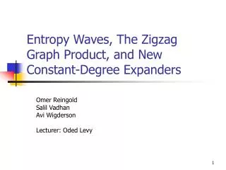 Entropy Waves, The Zigzag Graph Product, and New Constant-Degree Expanders