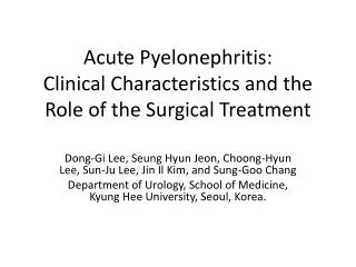 Acute Pyelonephritis: Clinical Characteristics and the Role of the Surgical Treatment