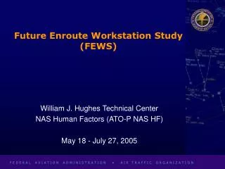 Future Enroute Workstation Study (FEWS)