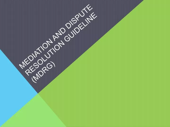 mediation and dispute resolution guideline mdrg