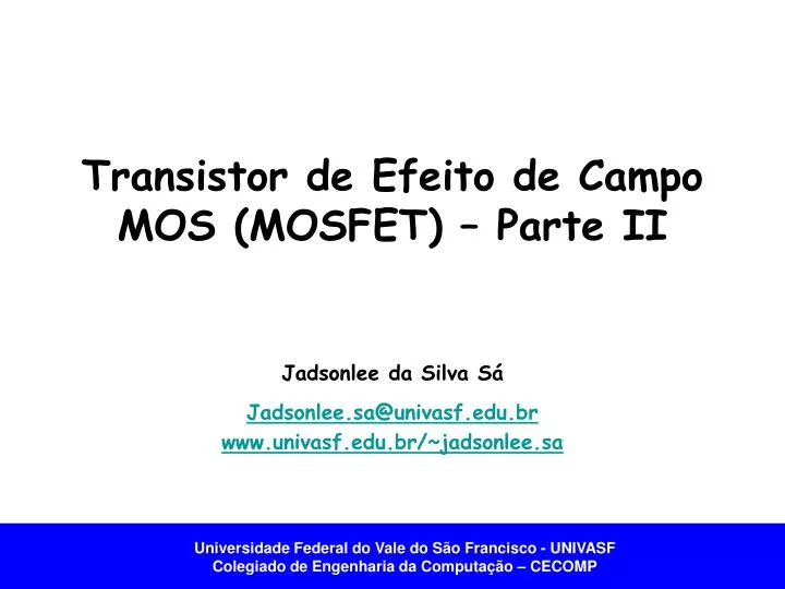 transistor de efeito de campo mos mosfet parte ii