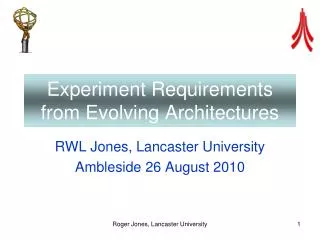 Experiment Requirements from Evolving Architectures