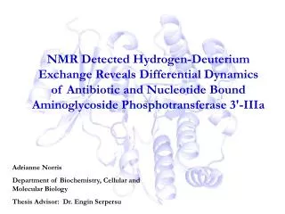 Adrianne Norris Department of Biochemistry, Cellular and Molecular Biology