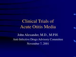 Clinical Trials of Acute Otitis Media