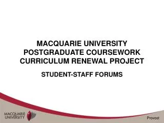 MACQUARIE UNIVERSITY POSTGRADUATE COURSEWORK CURRICULUM RENEWAL PROJECT