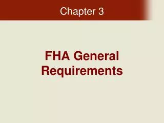 FHA General Requirements
