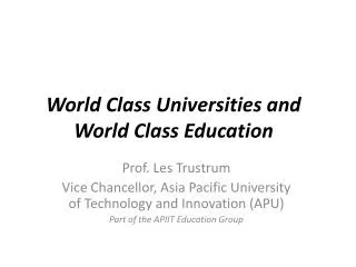 World Class Universities and World Class Education