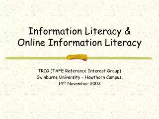 Information Literacy &amp; Online Information Literacy