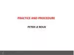PRACTICE AND PROCEDURE - slide 1