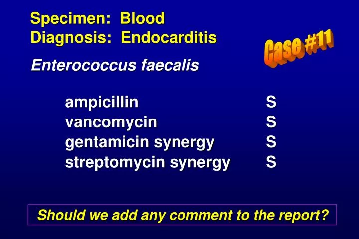 specimen blood diagnosis endocarditis enterococcus faecalis