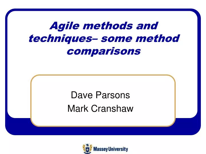 agile methods and techniques some method comparisons