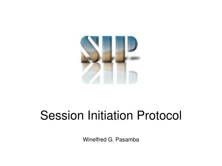 session initiation protocol winelfred g pasamba