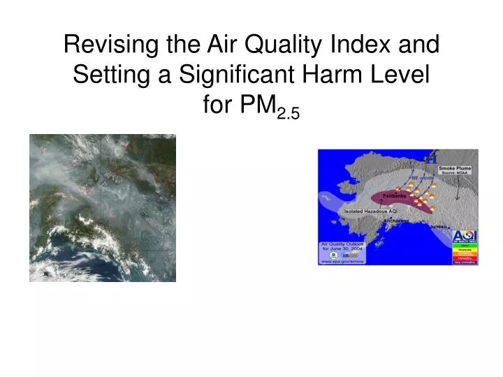 revising the air quality index and setting a significant harm level for pm 2 5
