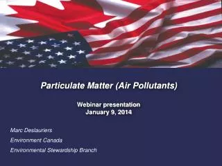 Particulate Matter (Air Pollutants) Webinar presentation January 9, 2014