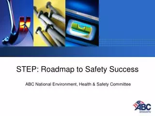STEP: Roadmap to Safety Success
