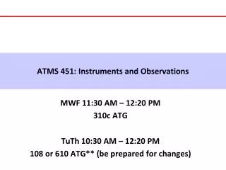 ATMS 451: Instruments and Observations