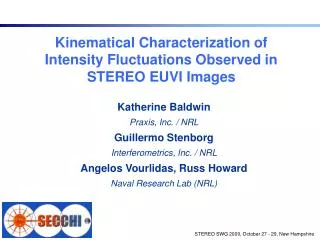 Kinematical Characterization of Intensity Fluctuations Observed in STEREO EUVI Images