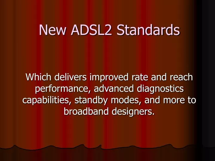 new adsl2 standards