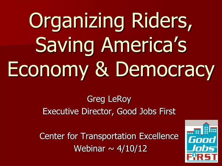 organizing riders saving america s economy democracy