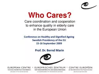 Who Cares? Care coordination and cooperation to enhance quality in elderly care
