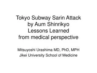 Tokyo Subway Sarin Attack by Aum Shinrikyo Lessons Learned from medical perspective