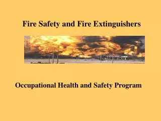 Fire Safety and Fire Extinguishers