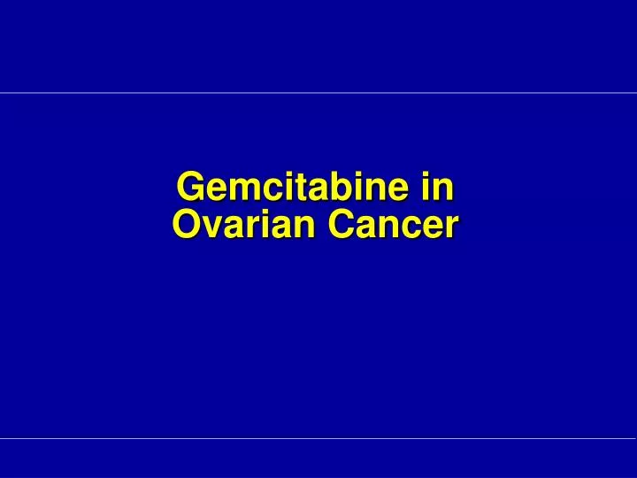 gemcitabine in ovarian cancer