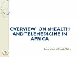 OVERVIEW ON eHEALTH AND TELEMEDICINE IN AFRICA