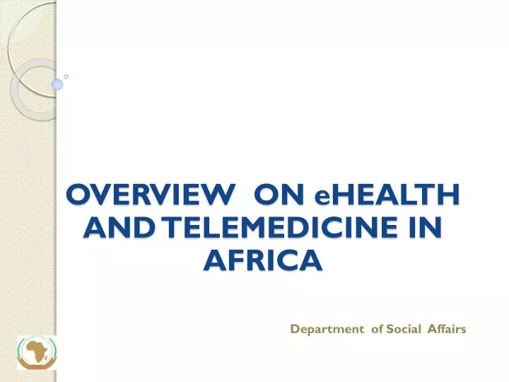 overview on ehealth and telemedicine in africa