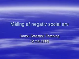 m ling af negativ social arv