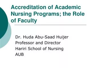 Accreditation of Academic Nursing Programs; the Role of Faculty