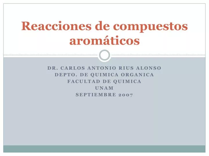 reacciones de compuestos arom ticos