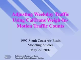 Adjusting Weekday Traffic Using CalTrans Weigh-In-Motion Traffic Counts